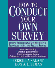 Title: How to Conduct Your Own Survey / Edition 1, Author: Priscilla Salant