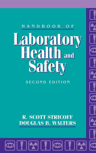 Handbook of Laboratory Health and Safety / Edition 2