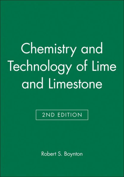 Chemistry and Technology of Lime and Limestone / Edition 2