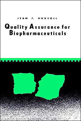Quality Assurance for Biopharmaceuticals / Edition 1