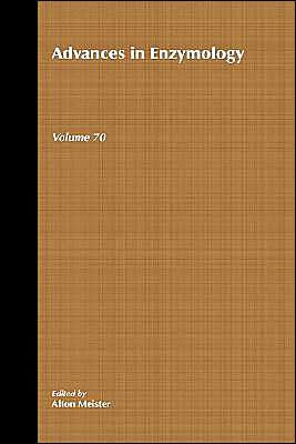 Advances in Enzymology and Related Areas of Molecular Biology, Volume 70 / Edition 1
