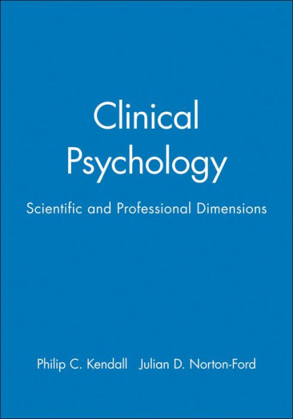 Clinical Psychology: Scientific and Professional Dimensions / Edition 1