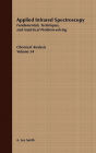 Applied Infrared Spectroscopy: Fundamentals Techniques and Analytical Problem-Solving / Edition 1