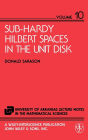 Sub-Hardy Hilbert Spaces in the Unit Disk / Edition 1