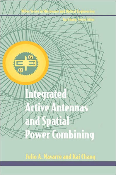 Integrated Active Antennas and Spatial Power Combining / Edition 1