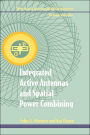 Integrated Active Antennas and Spatial Power Combining / Edition 1