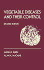 Vegetable Diseases and Their Control / Edition 2