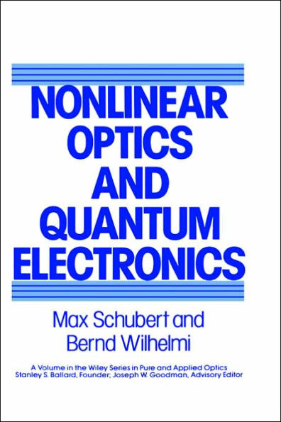 Nonlinear Optics and Quantum Electronics / Edition 1