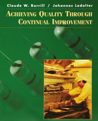 Achieving Quality Through Continual Improvement / Edition 1
