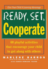 Title: Ready, Set, Cooperate, Author: Marlene Barron