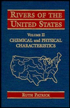 Title: Rivers of the United States, Volume II: Chemical and Physical Characteristics / Edition 1, Author: Ruth Patrick