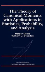 Title: The Theory of Canonical Moments with Applications in Statistics, Probability, and Analysis / Edition 1, Author: Holger Dette