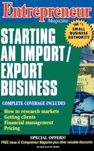 Title: Entrepreneur Magazine: Starting an Import / Export Business / Edition 1, Author: Entrepreneur Magazine