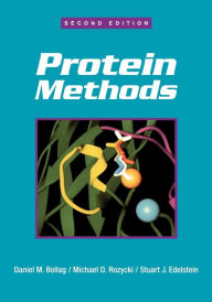 Title: Protein Methods / Edition 2, Author: Daniel M. Bollag