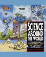 Science Around the World: Travel through Time and Space with Fun Experiments and Projects