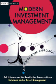 Title: Modern Investment Management: An Equilibrium Approach / Edition 1, Author: Bob Litterman