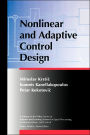 Nonlinear and Adaptive Control Design / Edition 1