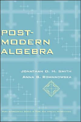 Post-Modern Algebra / Edition 1