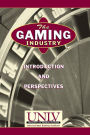 The Gaming Industry: Introduction and Perspectives / Edition 1