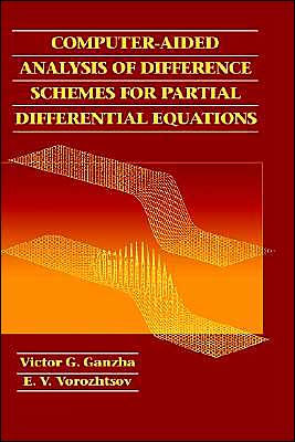 Computer-Aided Analysis of Difference Schemes for Partial Differential Equations / Edition 1