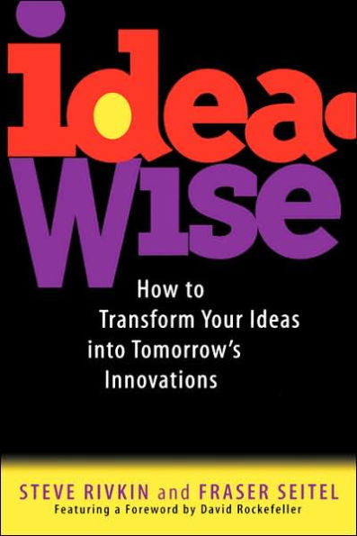 IdeaWise: How to Transform Your Ideas into Tomorrow's Innovations