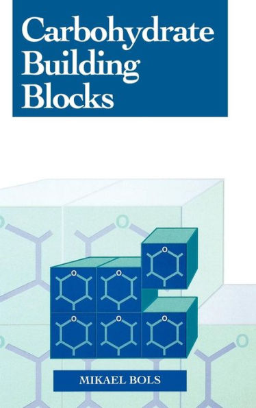 Carbohydrate Building Blocks / Edition 1