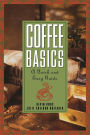 Coffee Basics: A Quick and Easy Guide