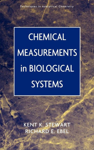 Chemical Measurements in Biological Systems / Edition 1