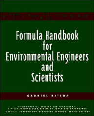 Title: Formula Handbook for Environmental Engineers and Scientists / Edition 1, Author: Gabriel Bitton