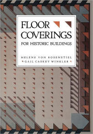 Title: Floor Coverings for Historic Buildings, Author: Helene Von Rosenstiel