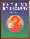 Title: Physics by Inquiry: An Introduction to Physics and the Physical Sciences, Volume 2 / Edition 1, Author: Lillian C. McDermott