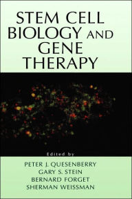Title: Stem Cell Biology and Gene Therapy / Edition 1, Author: Peter J. Quesenberry