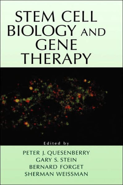 Stem Cell Biology and Gene Therapy / Edition 1