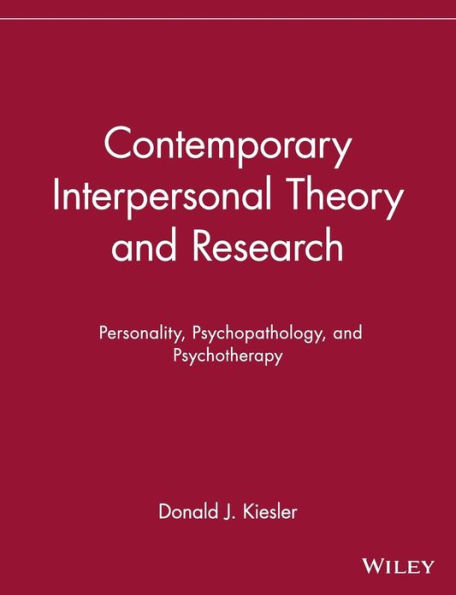 Contemporary Interpersonal Theory and Research: Personality, Psychopathology, and Psychotherapy / Edition 1