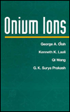 Title: Onium Ions / Edition 1, Author: George A. Olah