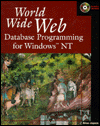 World Wide Web Database Programming for Windows NT