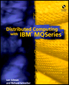 Distributed Computing with IBM MQSeries