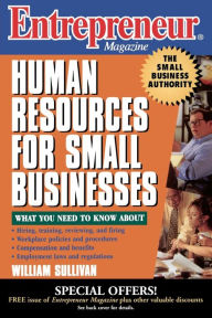 Title: Entrepreneur Magazine: Human Resources for Small Businesses, Author: William Sullivan