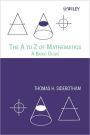 The A to Z of Mathematics: A Basic Guide