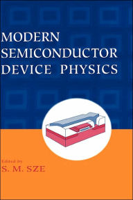 Title: Modern Semiconductor Device Physics / Edition 1, Author: Simon M. Sze