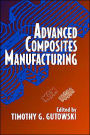 Advanced Composites Manufacturing / Edition 1