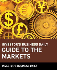 Download textbooks for ipad Investor's Business Daily Guide to the Markets by Investor's Business Daily, Anvestors Business Daily