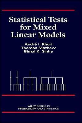 Statistical Tests for Mixed Linear Models / Edition 1