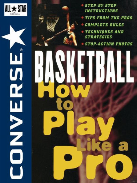 Converse All Star Basketball: How to Play Like a Pro