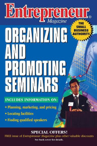 Title: Entrepreneur Magazine: Organizing and Promoting Seminars, Author: Entrepreneur Magazine