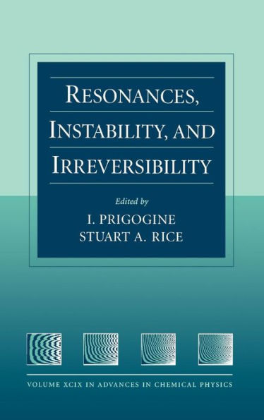 Resonances, Instability, and Irreversibility, Volume 99 / Edition 1