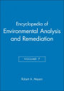 Encyclopedia of Environmental Analysis and Remediation, Volume 7 / Edition 1