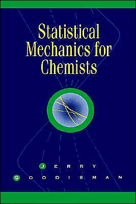 Statistical Mechanics for Chemists / Edition 1