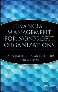 Title: Financial Management for Nonprofit Organizations / Edition 1, Author: Jo Ann Hankin
