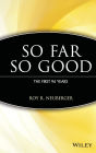 So Far, So Good: The First 94 Years